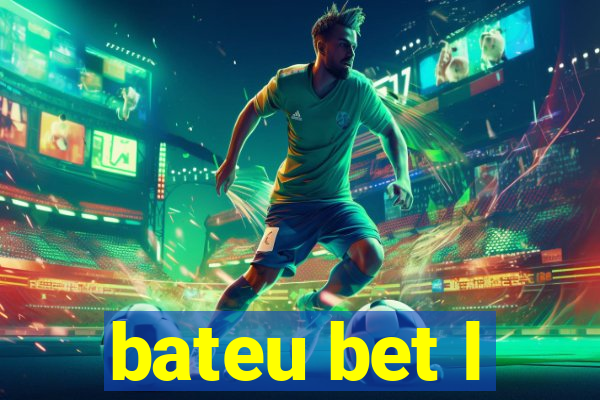 bateu bet l